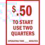 Car Wash Bay Sign - 50 Cents To Start Use 2 Quarters
