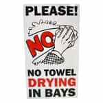 SI0106 Kleen-Rite No Towel Drying Sign