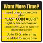 15245 Need More Time Last Coin Alert Bay Sign