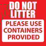 Bay Sign - Do Not Litter, Please Use Containers Provided