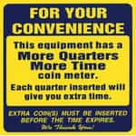 15011 Kleen-Rite Add More Quarters For More Time In-Bay Sign