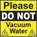 SI0136 Kleen-Rite Corp Do Not Vacuum Water Sign