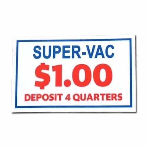 Super Vac $1.00 Deposit 4 Quarters