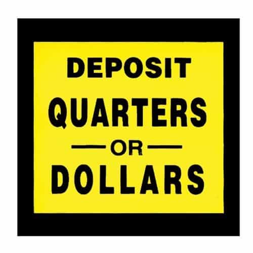 Deposit Quarters or Dollars Decal