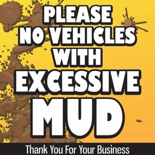 SIKR081 No Heavy Mud Sign