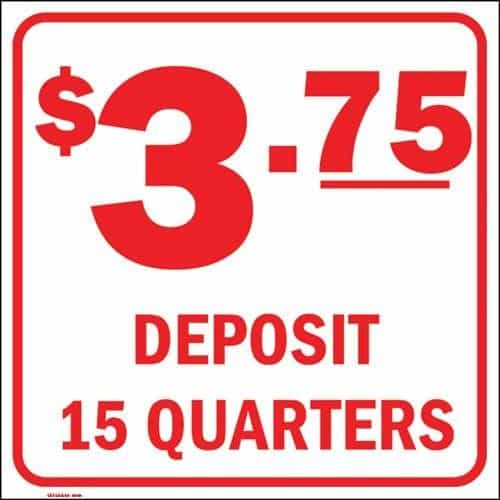 SI51065 Kleen-Rite Corp Price Sign - $3.75 Use 15 Quarters