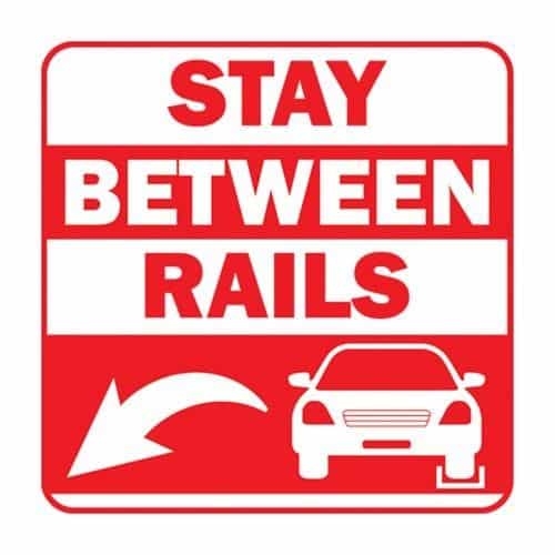 Stay Between Rails Left Sign