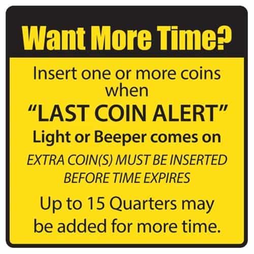 15245 Need More Time Last Coin Alert Bay Sign