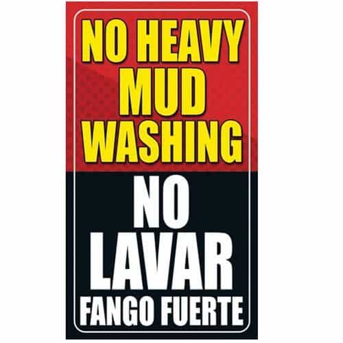 SIKRBL005 Kleen-Rite No Heavy Mud Washing Car Wash Sign