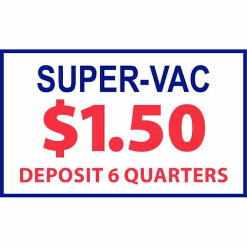 Super Vac $1.50 Deposit 6 Quarters