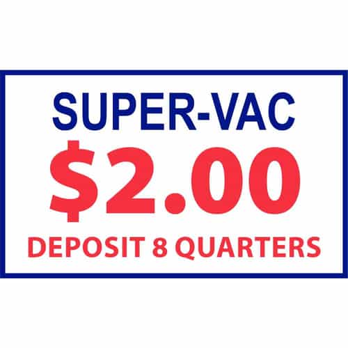 Super Vac $2.00 Deposit 7 Quarters