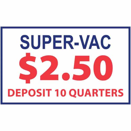 Super Vac $2.50 Deposit 10 Quarters