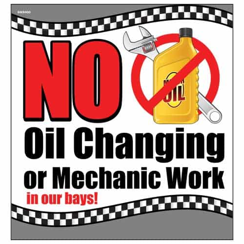 SIKR400 No Oil Changing or Mechanic Work Car Wash Sign
