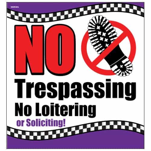 SIKR401 No Trespass No Loitering Sign